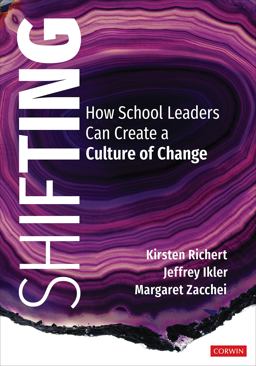 Shifting How School Leaders Can Create a Culture of Change  9781544381398 Front Cover