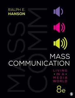 Mass Communication Living in a Media World 8th 9781544382999 Front Cover