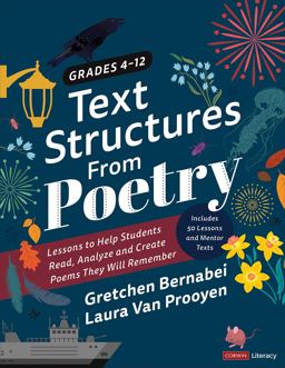 Text Structures from Poetry, Grades 4-12