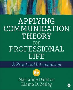 Applying Communication Theory for Professional Life A Practical Introduction 5th 9781544385945 Front Cover