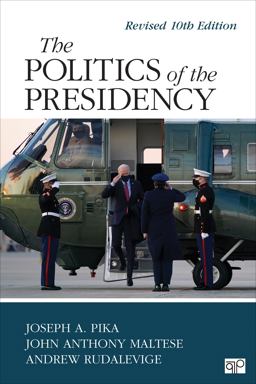 Politics of the Presidency 10th 9781544390796 Front Cover