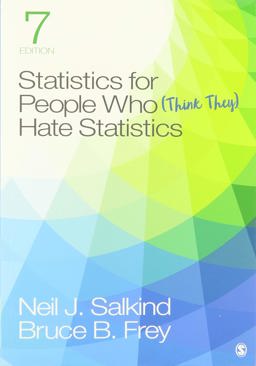 BUNDLE: Salkind: Statistics for People Who (Think They) Hate Statistics 7E + Salkind: Statistics for People Who (Think They) Hate Statistics Interactive EBook 7E 7th 9781544393391 Front Cover