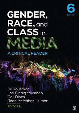 Gender, Race, and Class in Media A Critical Reader 6th 9781544393421 Front Cover