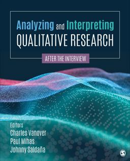 Analyzing and Interpreting Qualitative Research After the Interview  9781544395876 Front Cover