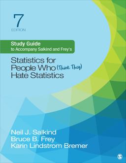 Accompany Salkind and Frey's Statistics for People Who Think They Hate Statistics: 7th 9781544395999 Front Cover