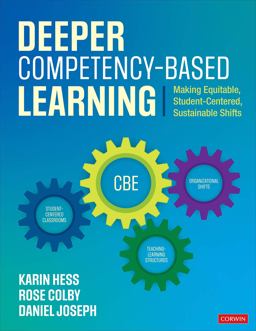 Deeper Competency-Based Learning Making Equitable, Student-Centered, Sustainable Shifts  9781544397061 Front Cover