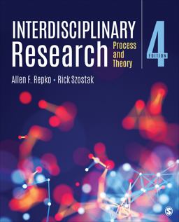 Interdisciplinary Research Process and Theory 4th 9781544398600 Front Cover