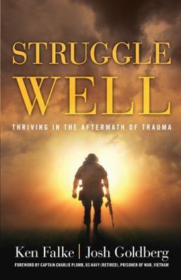 Struggle Well Thriving in the Aftermath of Trauma  9781544510378 Front Cover