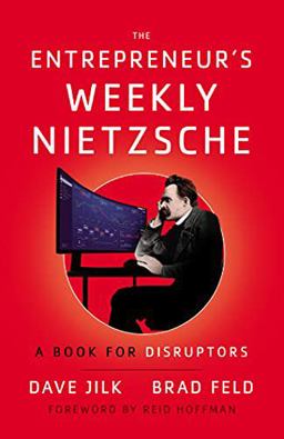 The Entrepreneur's Weekly Nietzsche