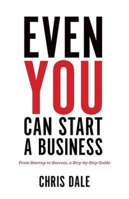 Even You Can Start a Business