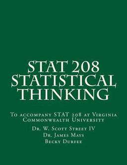 STAT 208 Statistical Thinking A Book for STAT 208 at Virginia Commonwealth University  9781544621203 Front Cover