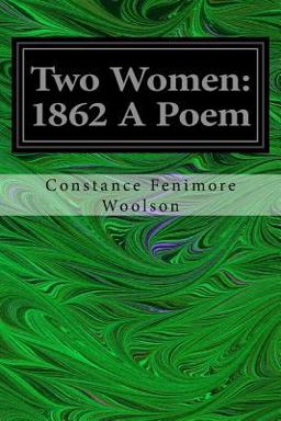 Two Women: 1862 a Poem