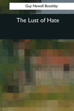 The Lust of Hate
