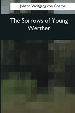 The Sorrows of Young Werther