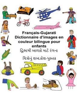 Français-Gujarati Dictionnaire d'images en Couleur Bilingue Pour Enfants