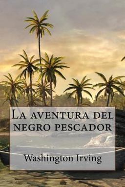 La Aventura Del Negro Pescador