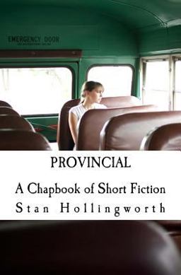 Provincial: a Chapbook of Short Fiction