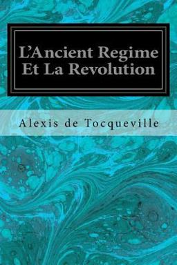 L' Ancient Regime et la Revolution