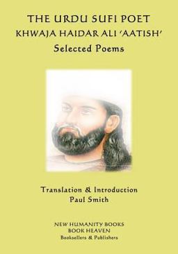 The Urdu Sufi Poet Khwaja Haidar Ali 'Aatish'