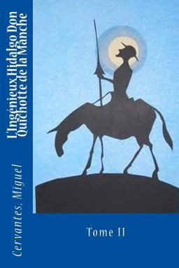 L' Ingénieux Hidalgo Don Quichotte de la Manche