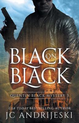 Black on Black (Quentin Black Mystery #3)