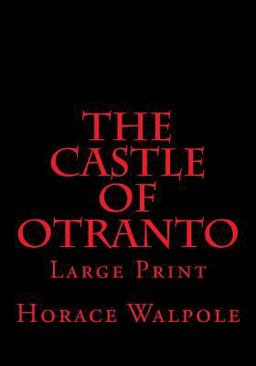The Castle of Otranto: Large Print