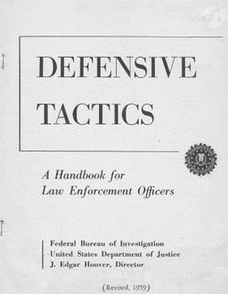 FBI Defensive Tactics- a Handbook for Law Enforcement Officers