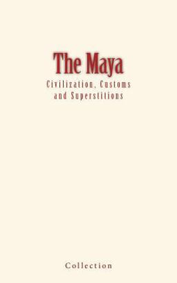The Maya The Maya