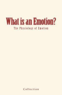What Is an Emotion?
