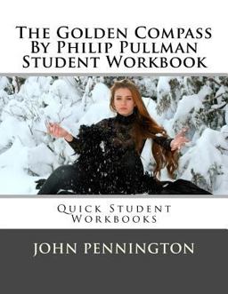The Golden Compass by Philip Pullman Student Workbook