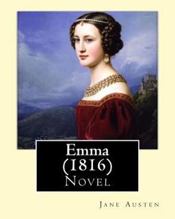 Emma (1816). by: Jane Austen (Complete in Three Volume)