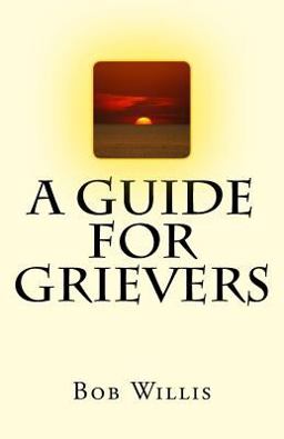 A Guide for Grievers