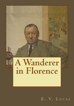 A Wanderer in Florence