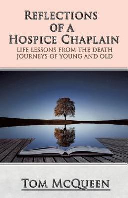 Reflections of a Hospice Chaplain Reflections of a Hospice Chaplain