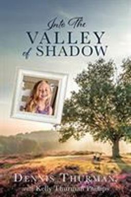 Into the Valley of Shadow 1st 9781545678138 Front Cover