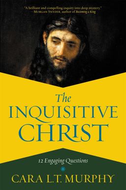 Inquisitive Christ 12 Engaging Questions  9781546038375 Front Cover