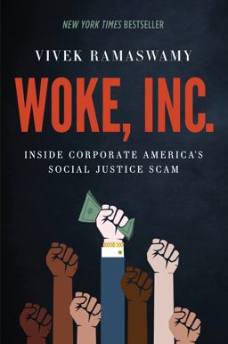 Woke, Inc Inside Corporate America's Social Justice Scam  9781546090786 Front Cover