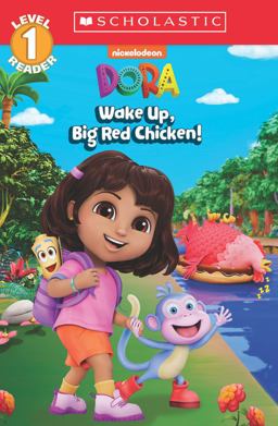 Dora - Wake Up, Big Red Chicken!