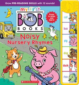 My First Bob Books - Noisy Nursery Rhymes Sound Book | Phonics, up to Age 5 (Reading Readiness)