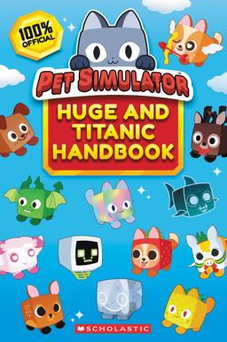 The Official Pet Simulator Huge and Titanic Handbook