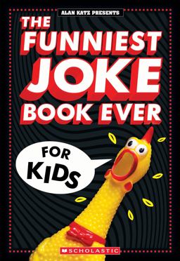 The Funniest Joke Book Ever for Kids: over 200 Jokes!