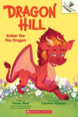 Ember the Fire Dragon: an Acorn Book (Dragon Hill #1)