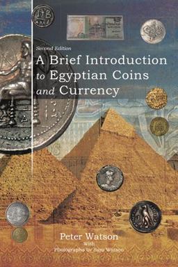 A Brief Introduction to Egyptian Coins and Currency A Brief Introduction to Egyptian Coins and Currency