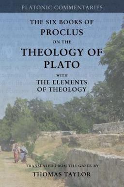 Proclus: on the Theology of Plato