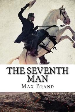 The Seventh Man Max Brand