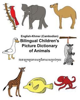 English-Khmer/Cambodian Bilingual Children's Picture Dictionary of Animals