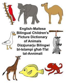 English-Maltese Bilingual Children's Picture Dictionary of Animals