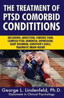 The Treatment of PTSD Comorbid Conditions