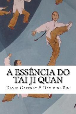 A Essencia Do Taijiquan A Essencia Do Taijiquan