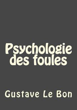 Psychologie des Foules